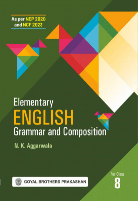     			ELEMENTRY ENGLISH GRAMMAR AND COMPOSITION FOR CLASS 8