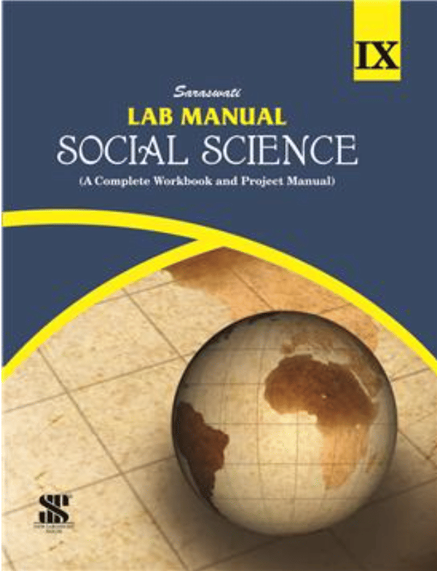     			LAB MANUAL SOCIAL SCIENCE CLASS 9