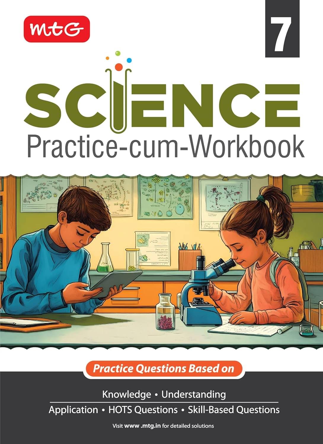 MTG Class-7 Science Practice-cum-Workbook | Practice Questions Based on Knowledge & Understanding, Skill Based Questions MTG Class-7 Science Practice-cum-Workbook | Practice Questions Based on Knowledge & Understanding, Skill Based Questions