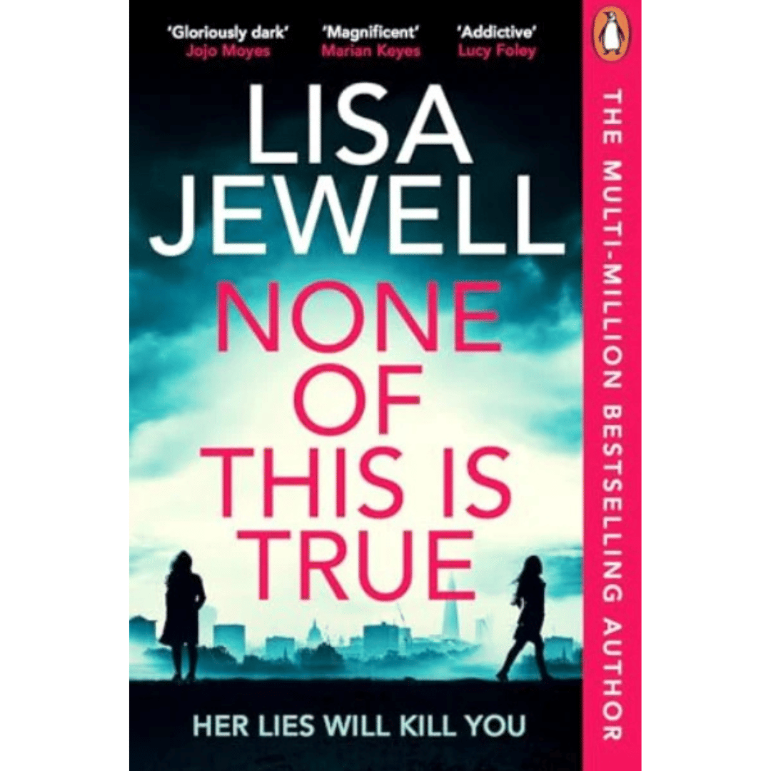 None of This Is True: A Novel Paperback – by Lisa Jewell None of This Is True: A Novel Paperback – by Lisa Jewell