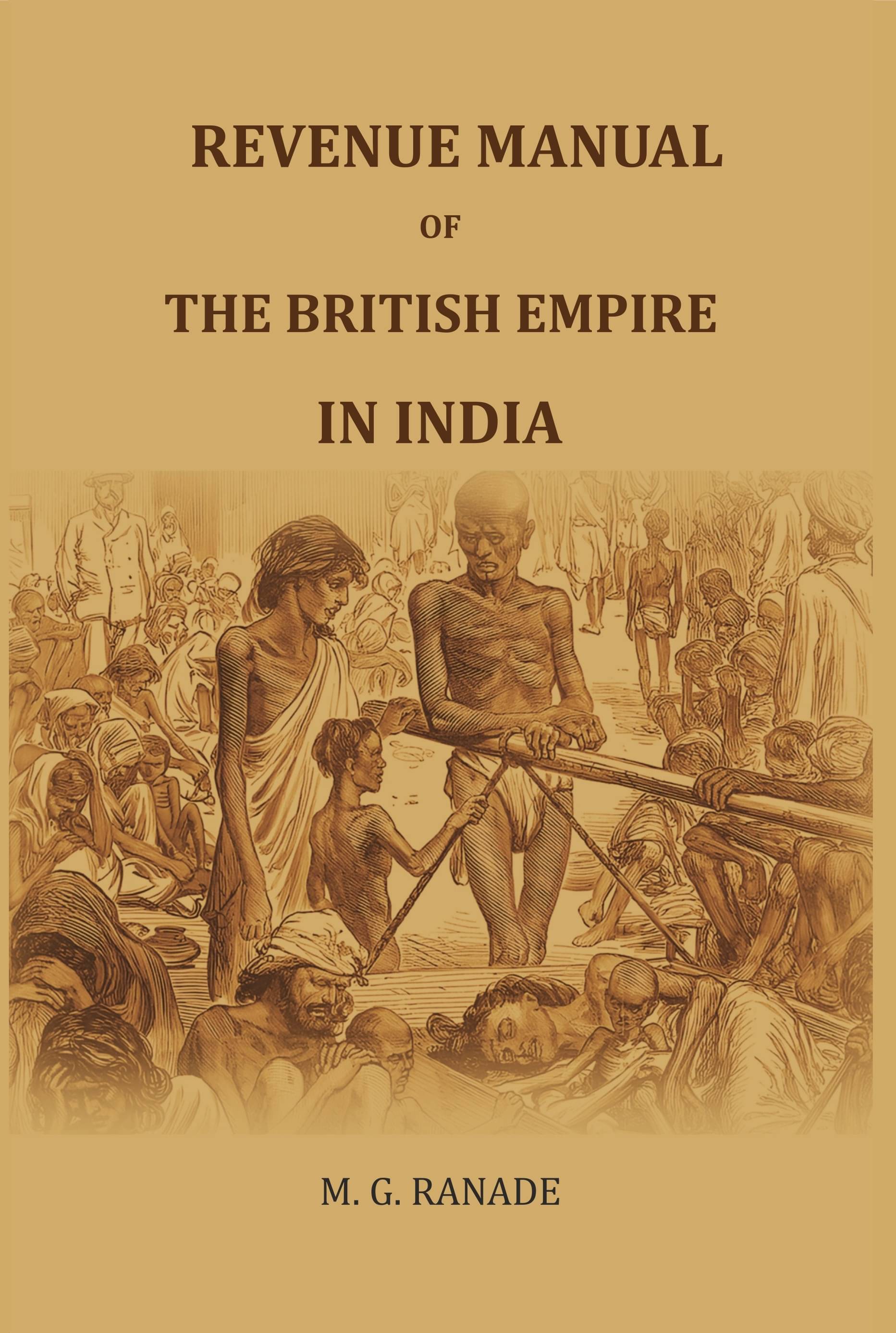     			Revenue Manual of the British Empire in India