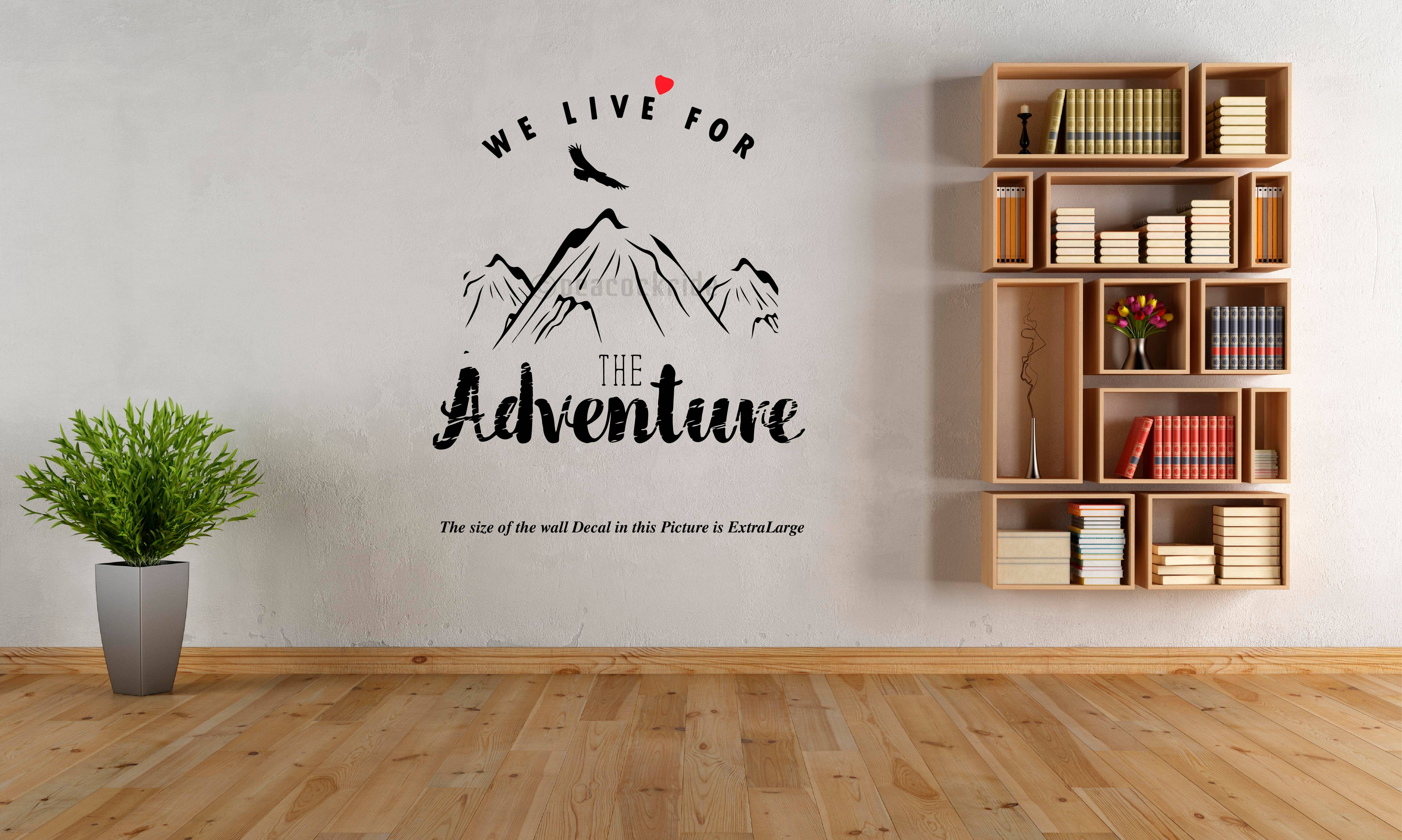     			Love Adventure I We live for the Adventure I Souvenir l Travel I Wall Decal