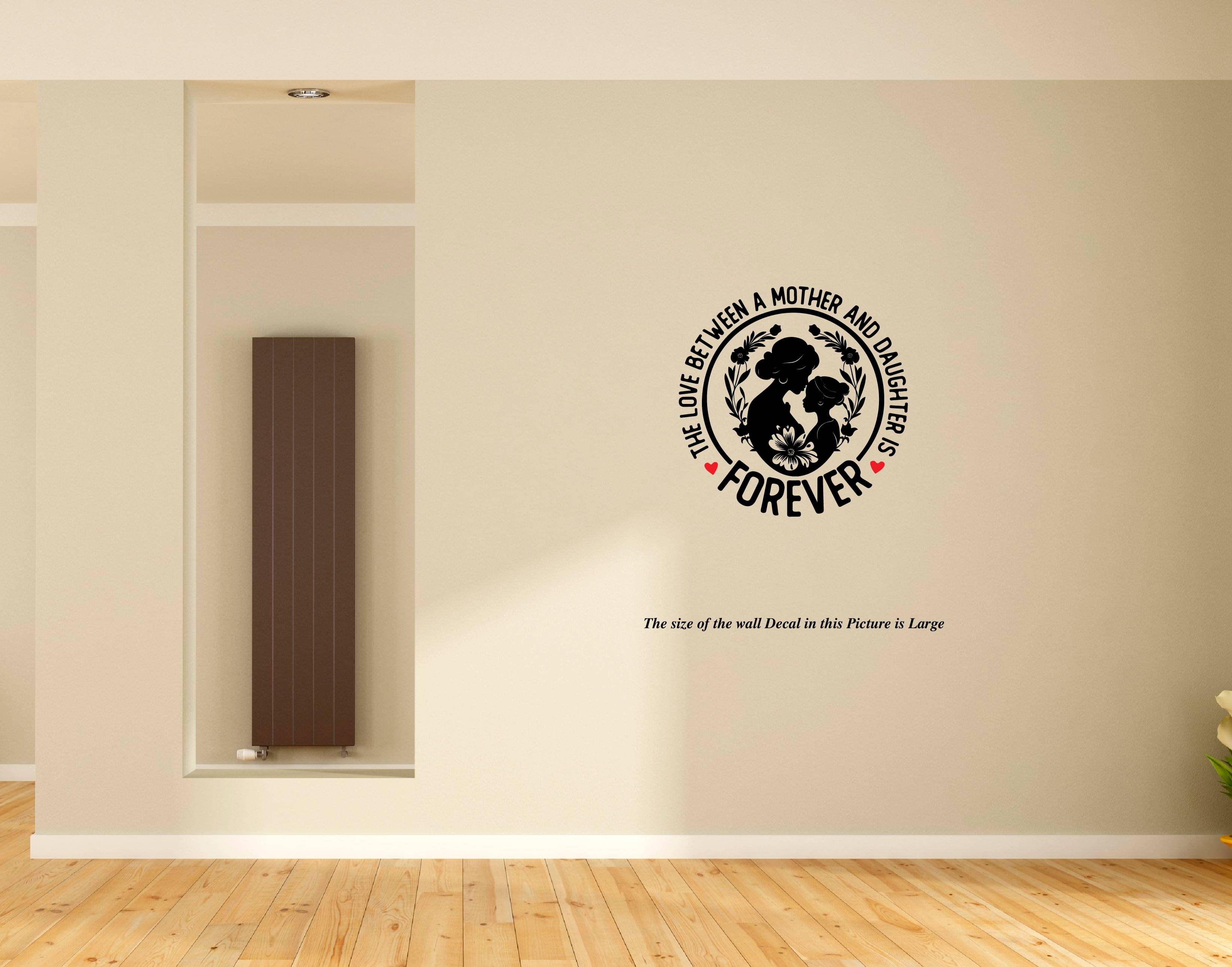     			Love Forever I Mother & Daughter I Wall Decal
