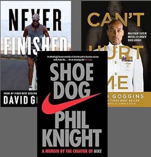     			Never Finished +Can't Hurt Me +Shoe Dog