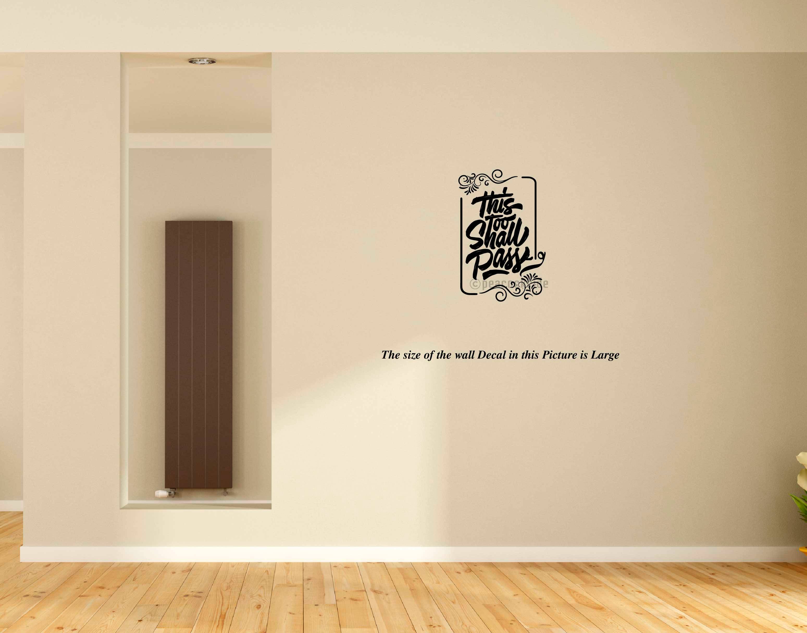     			This too Shall Pass I Motivational Quote I Wall Decal