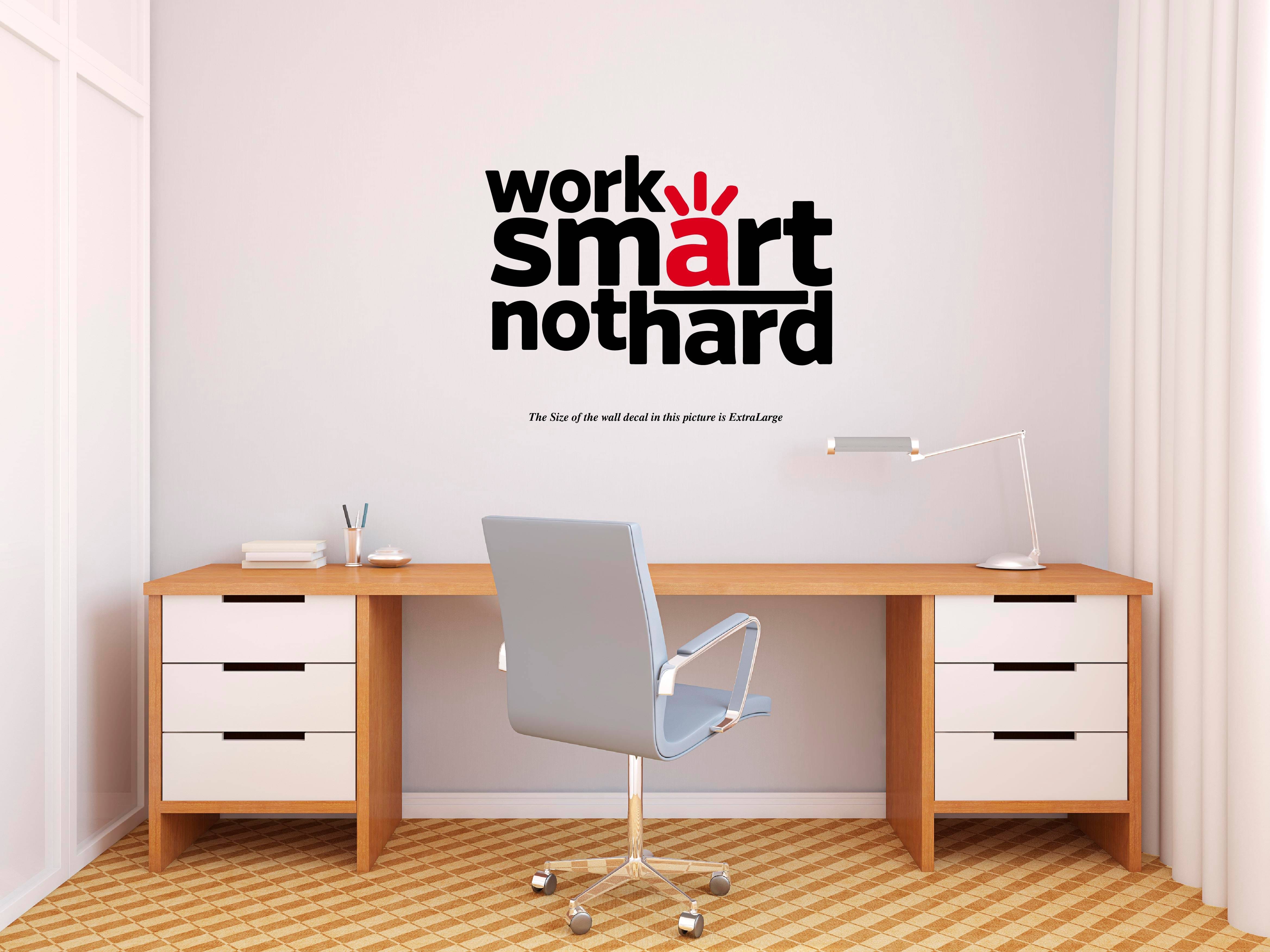     			Work Smart Nothard I Motivational I Wall Decal