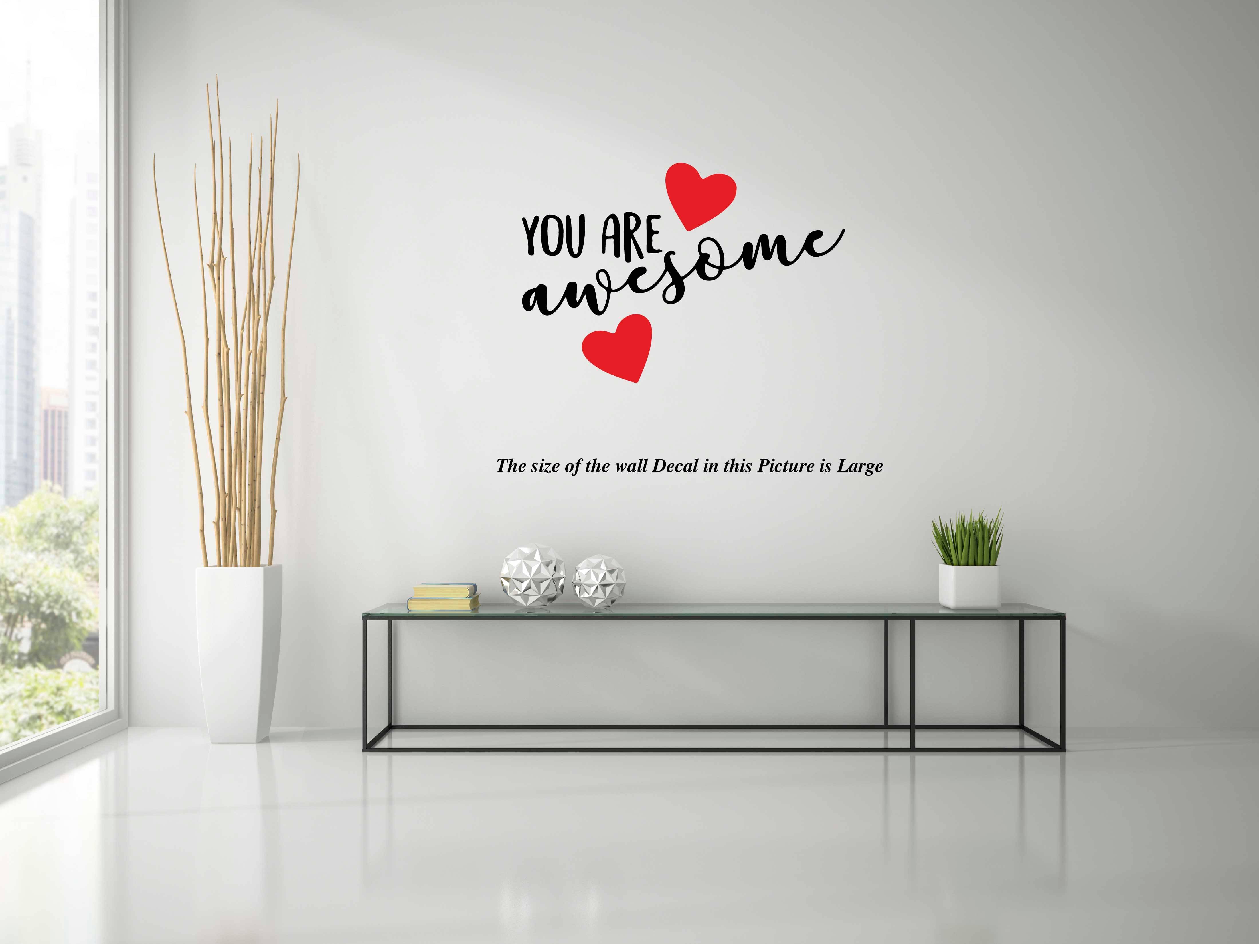    			PEACOCKRIDE You are Awesome I Romantic I Love I Valentines Day Series I Wall Decal Wall Stickers