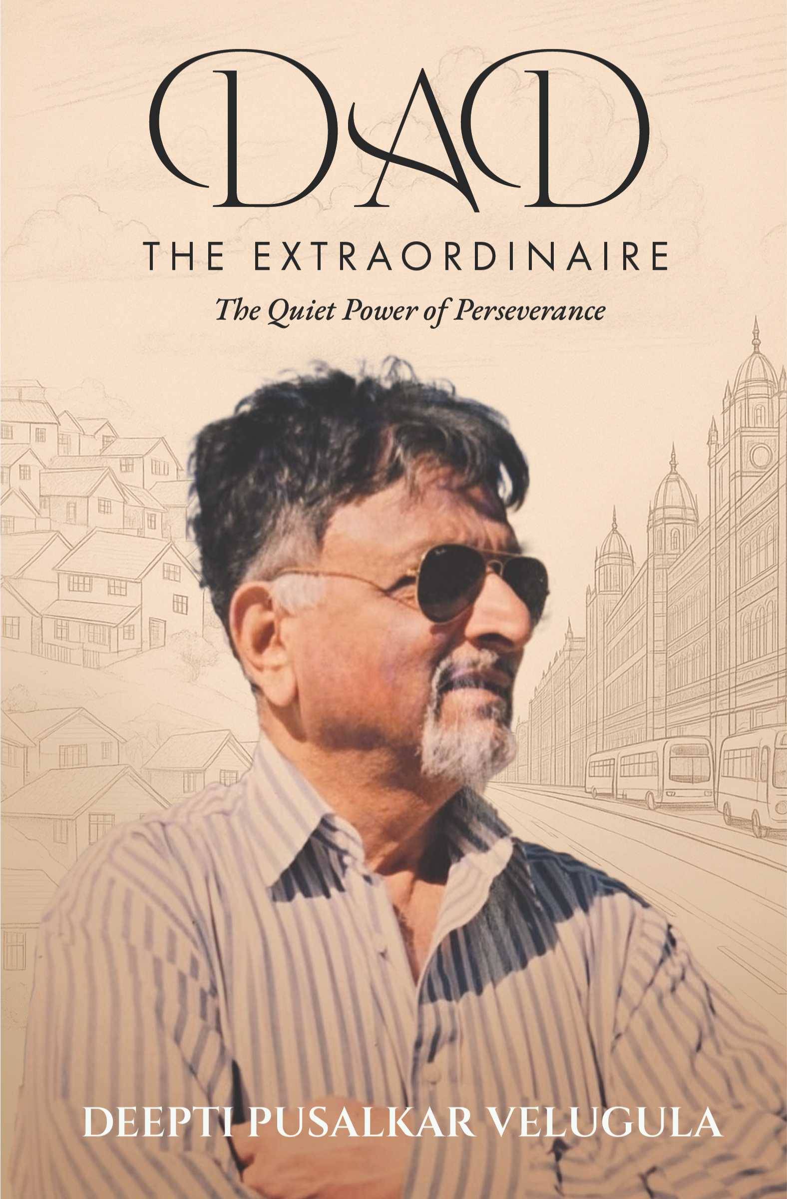     			Dad The Extraordinaire | The Quite Power of perseverance