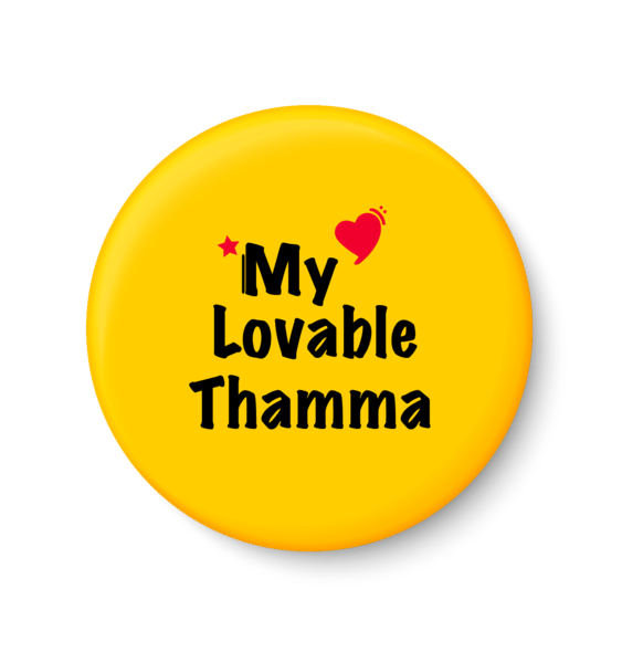     			PEACOCKRIDE My Lovable Thamma I Raksha Bandhan Gifts Pin Badge (Multicolor, Plastic, 44mm)