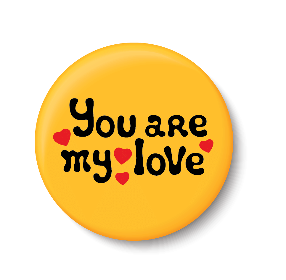     			PEACOCKRIDE You are My Love I Romantic I Love I Valentines Day Series I Pin Badge (Multicolor, Plastic, 44mm)