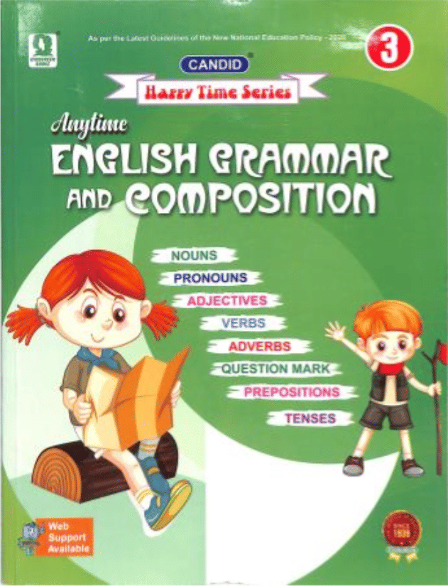 ANYTIME ENGLISH GRAMMAR AND COMPOSITION CLASS 3 ANYTIME ENGLISH GRAMMAR AND COMPOSITION CLASS 3