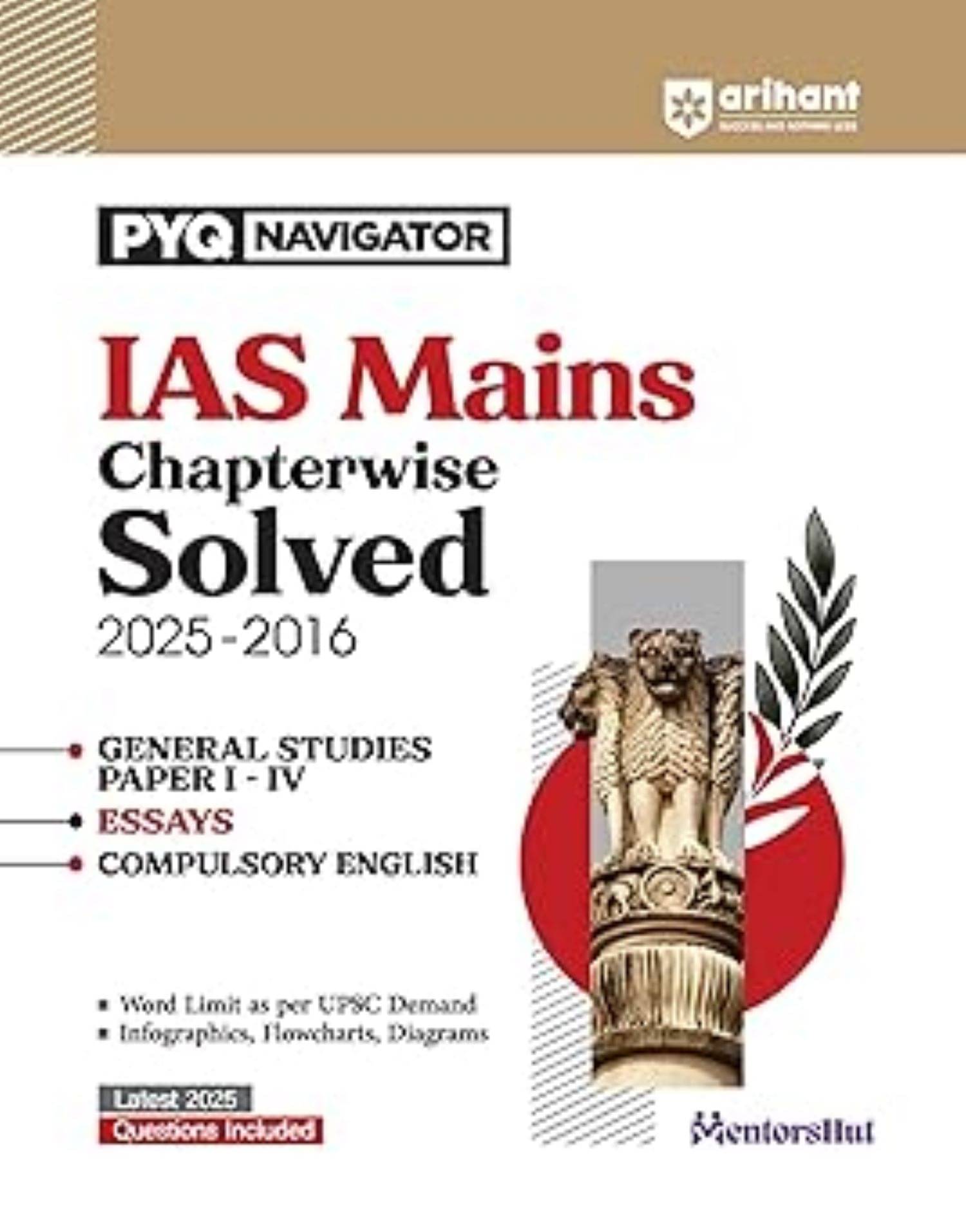 IAS Mains Chapterwise Solved Papers 2025–2016 | General Studies (Paper 1-4), Essays & Compulsory English IAS Mains Chapterwise Solved Papers 2025–2016 | General Studies (Paper 1-4), Essays & Compulsory English
