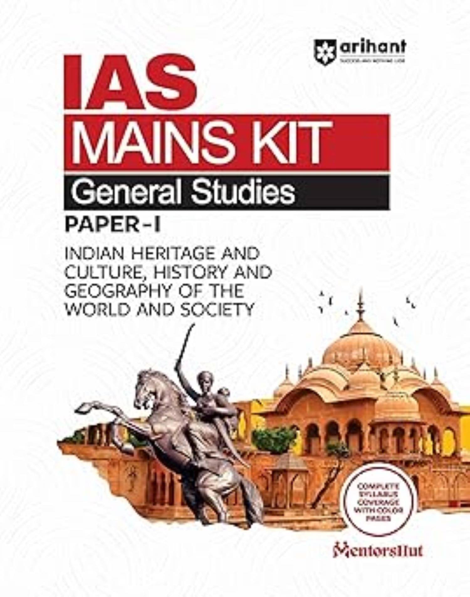 IAS Mains Kit General Studies Paper 1 Exam 2025 | Indian Heritage and Culture, History and Geography of the World and Society IAS Mains Kit General Studies Paper 1 Exam 2025 | Indian Heritage and Culture, History and Geography of the World and Society