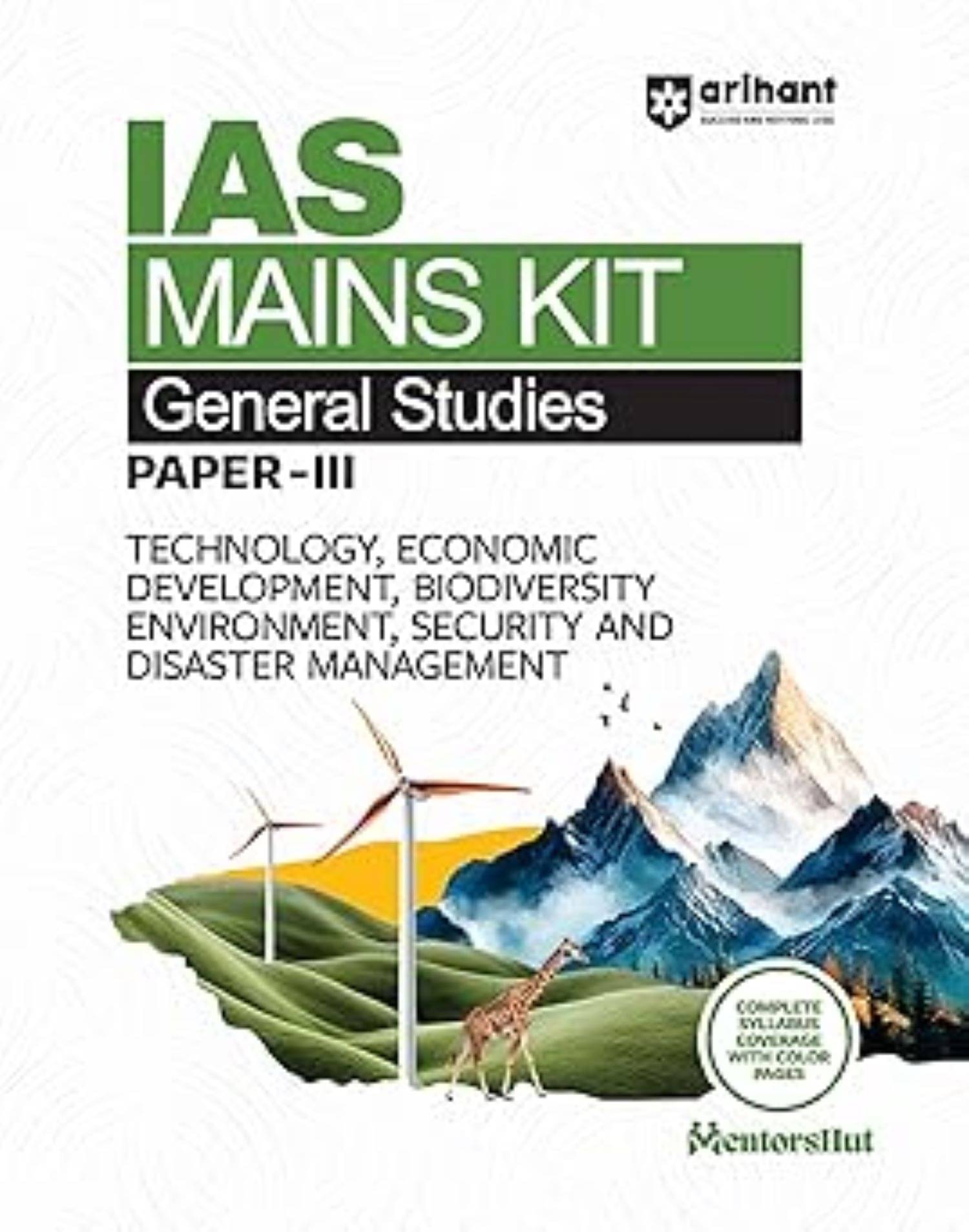 IAS Mains Kit General Studies Paper 3 Exam 2025 | Technology, Economic Development, Biodiversity, Environment, Security & Disaster Management IAS Mains Kit General Studies Paper 3 Exam 2025 | Technology, Economic Development, Biodiversity, Environment, Security & Disaster Management