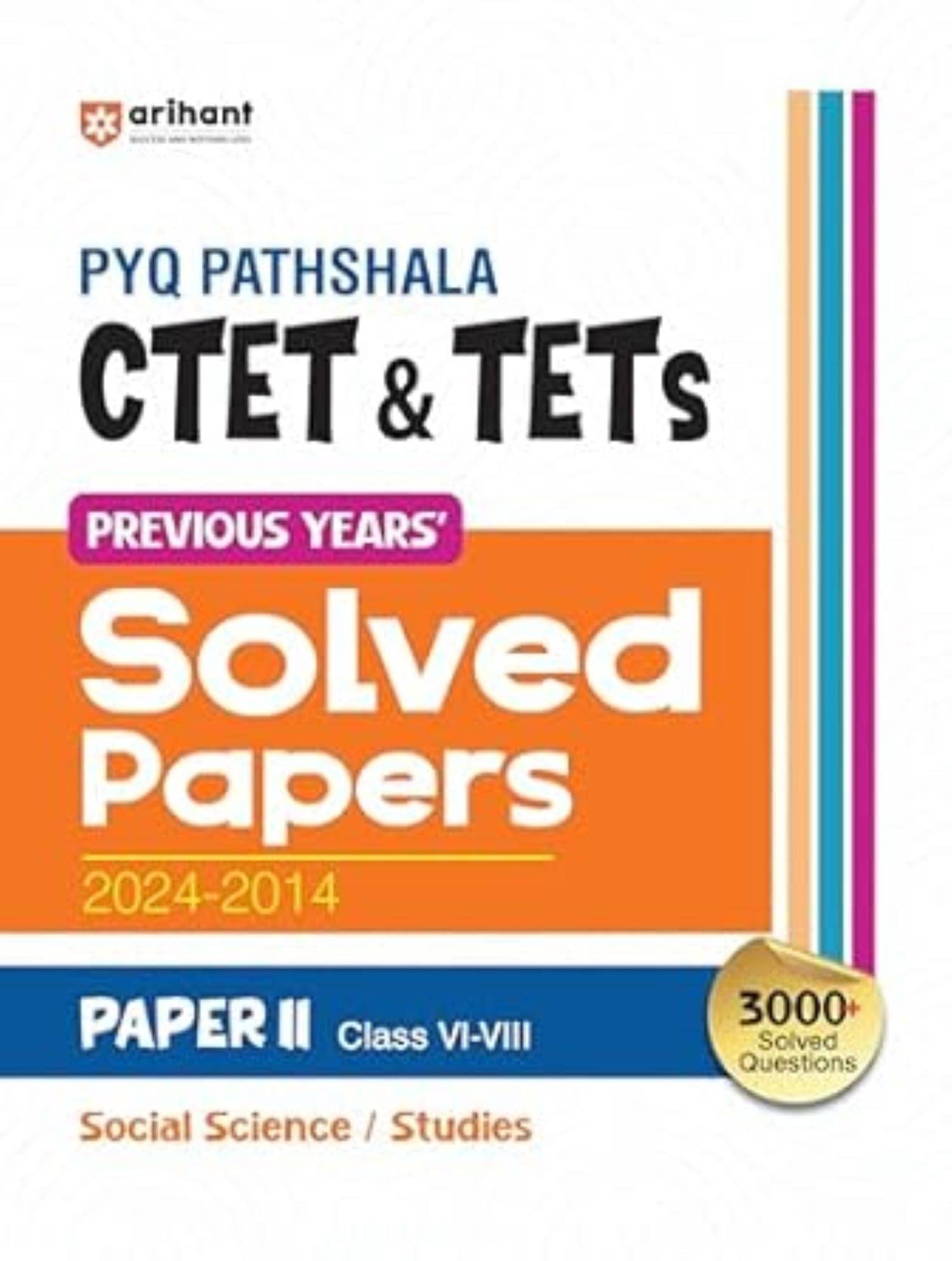 PYQ Pathshala CTET & TETS Previous Years Solved Papers 2024-2014 Papers II ( Class VI-VIII ) Social Science /Studies PYQ Pathshala CTET & TETS Previous Years Solved Papers 2024-2014 Papers II ( Class VI-VIII ) Social Science /Studies