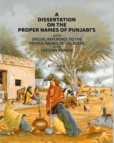     			A Dissertation on The Proper Names of Punjabiʼs : With Special Reference To The Proper Names of Villagers in The Eastern Punjab [Hardcover]