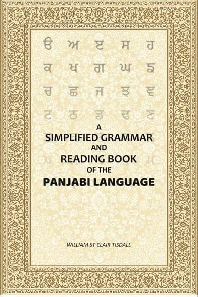     			A Simplified Grammar and Reading Book of the Panjabi Language