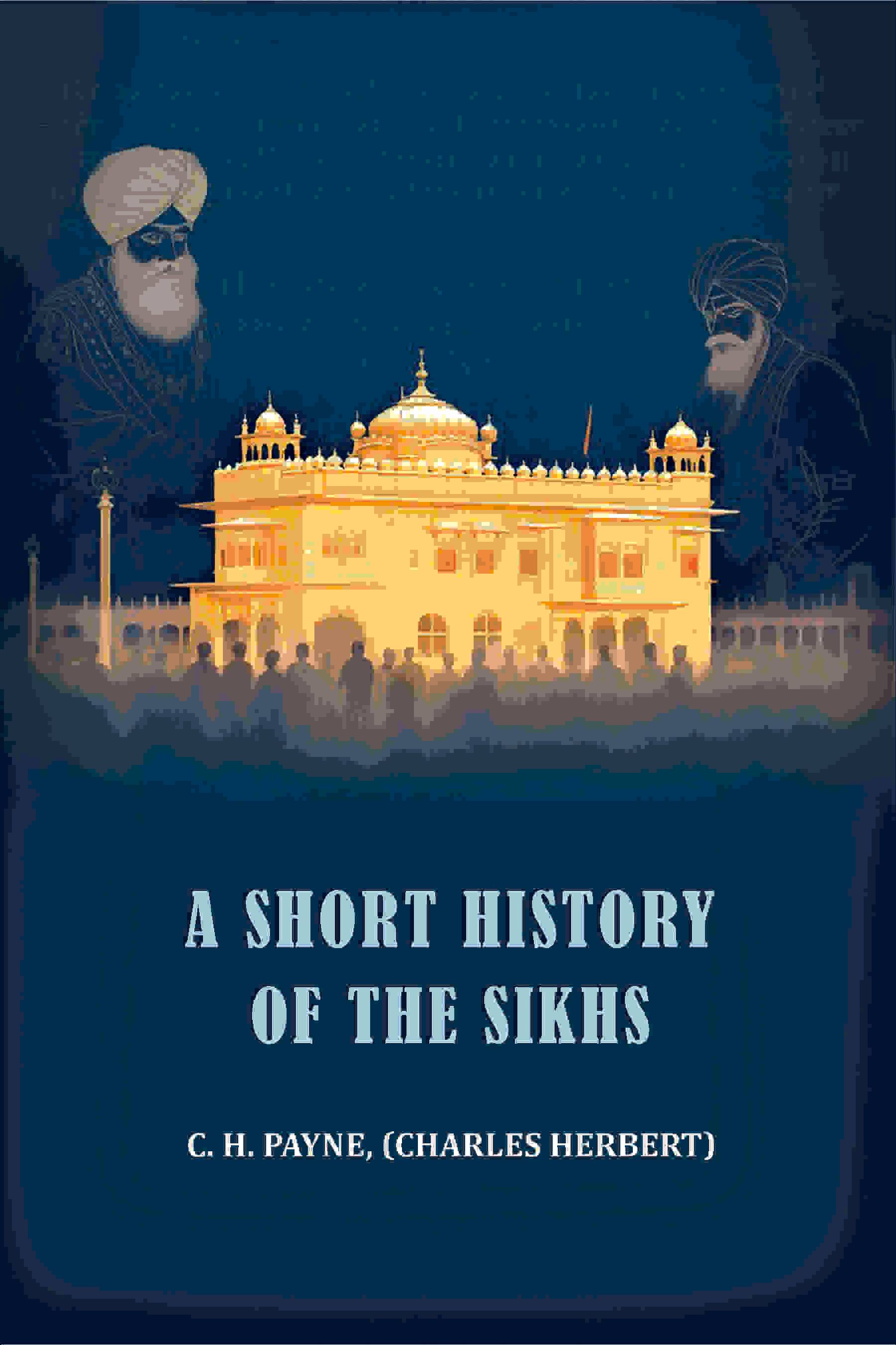     			A short history of the Sikhs