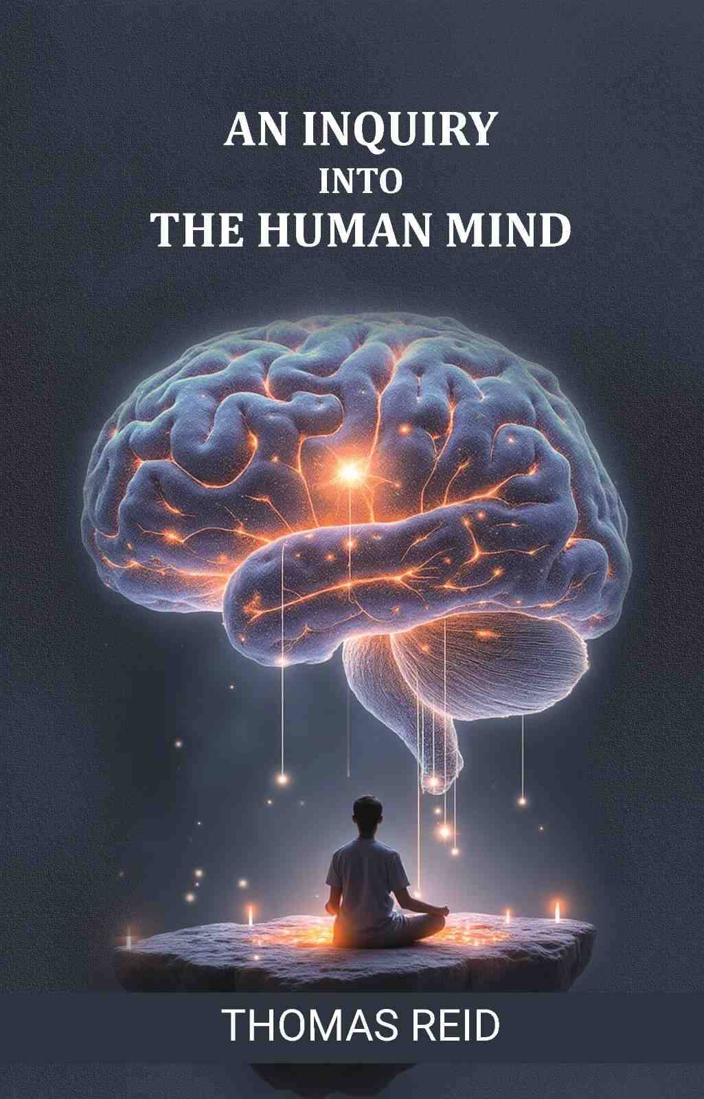    			An inquiry into the Human Mind