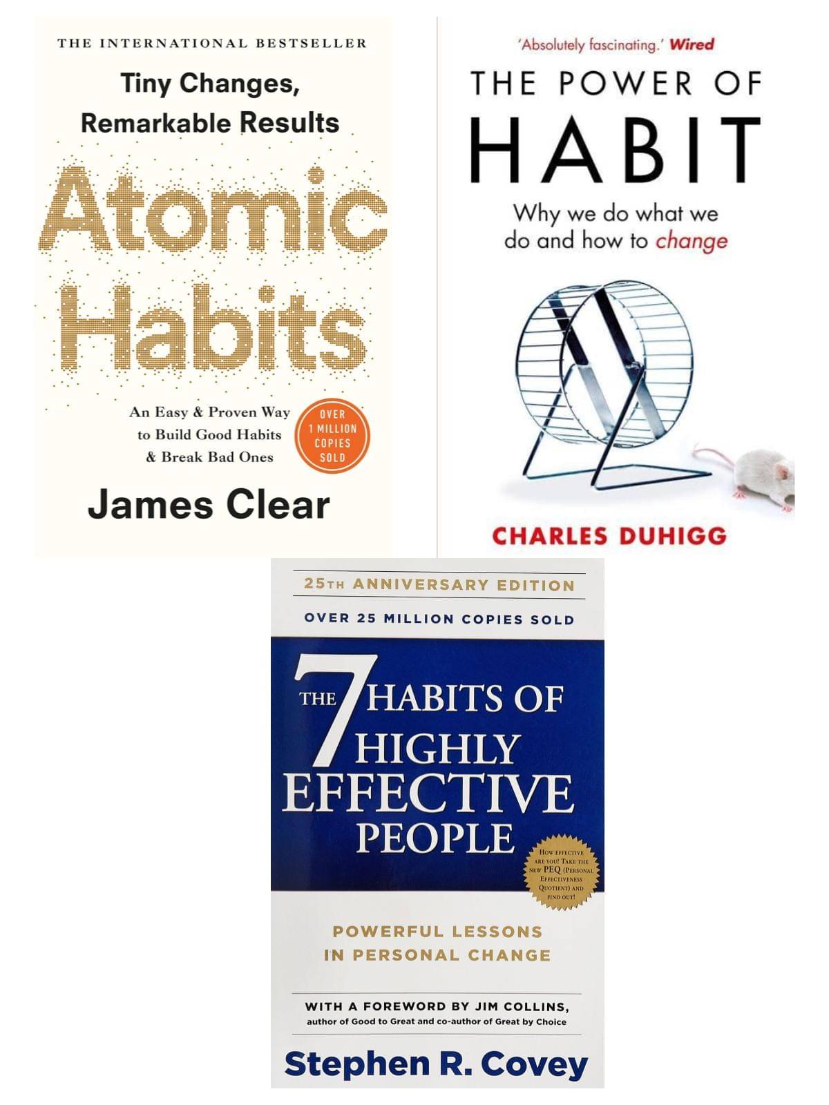 Atomic Habits + The 7 Habits Of Highly Effective People + The Power Of Habit (Paperback, Charles Duhigg + Stephen R. Covey + James Clear) (A/S Book Seller) Atomic Habits + The 7 Habits Of Highly Effective People + The Power Of Habit (Paperback, Charles Duhigg + Stephen R. Covey + James Clear) (A/S Book Seller)