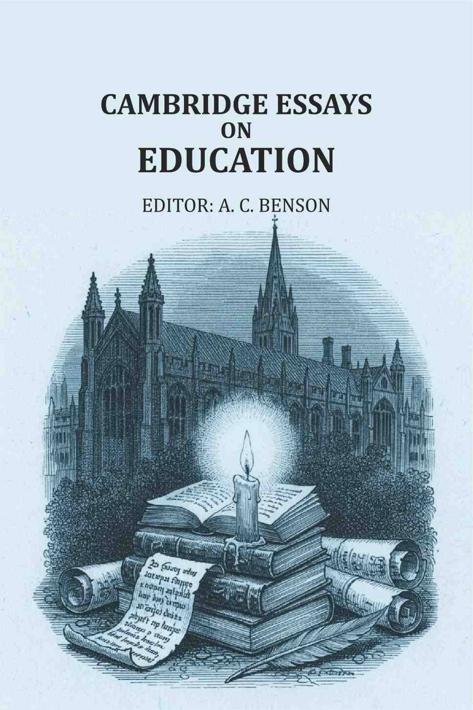     			Cambridge essays on education [Hardcover]