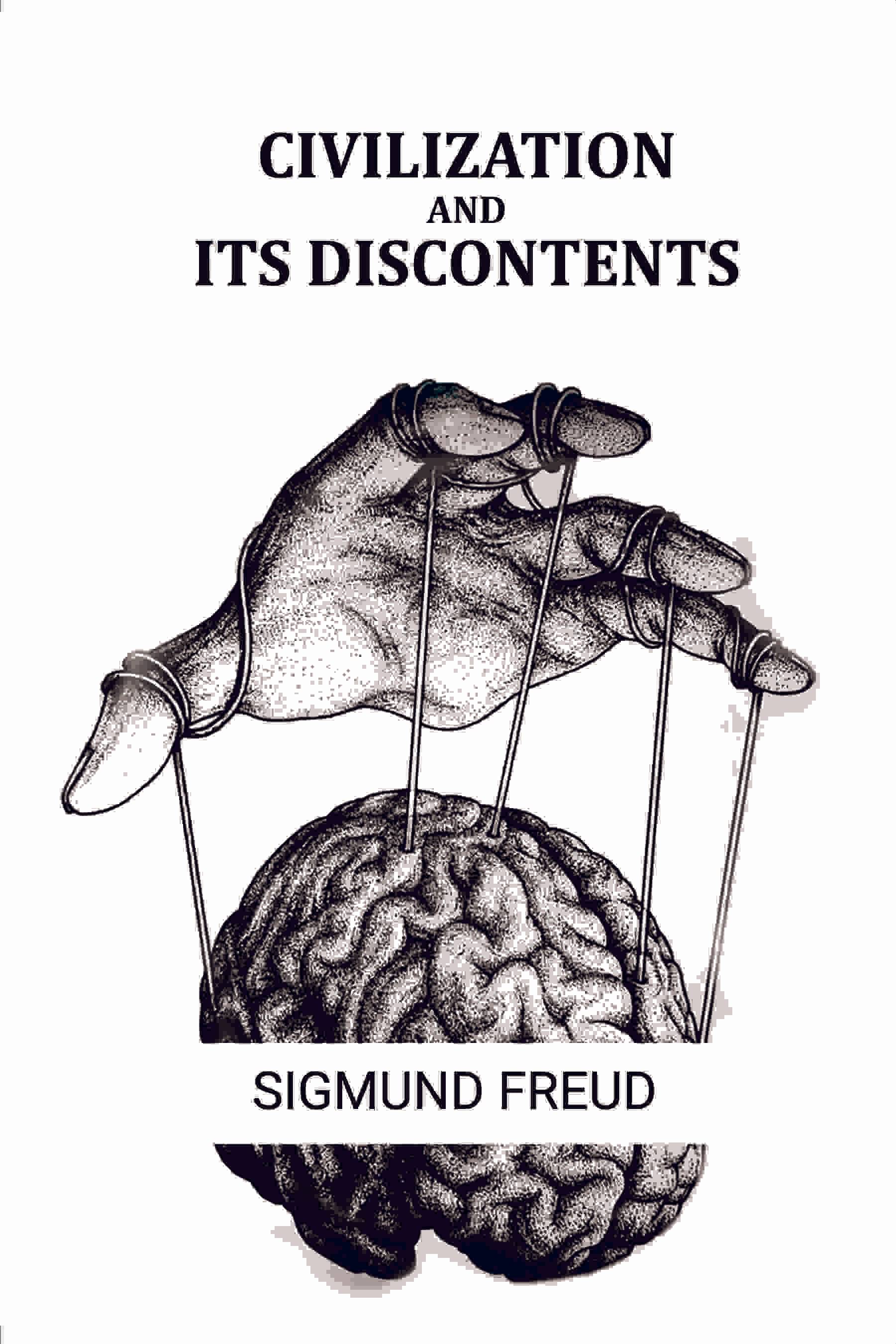     			Civilization and Its Discontents [Hardcover]