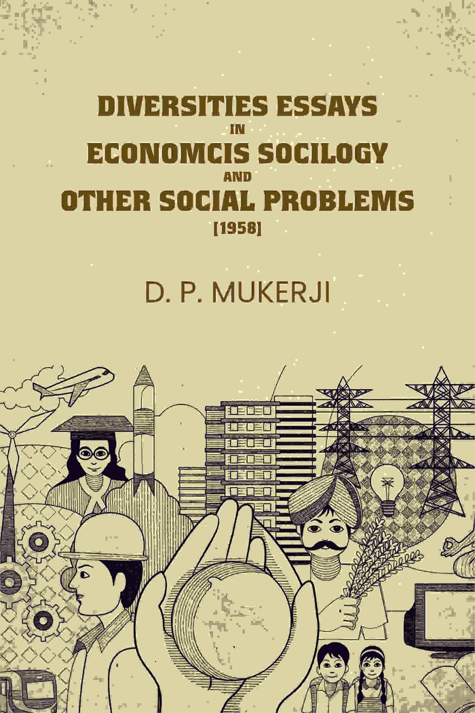 Diversities Essays In Economcis Socilogy and Other Social Problems (1958) Diversities Essays In Economcis Socilogy and Other Social Problems (1958)
