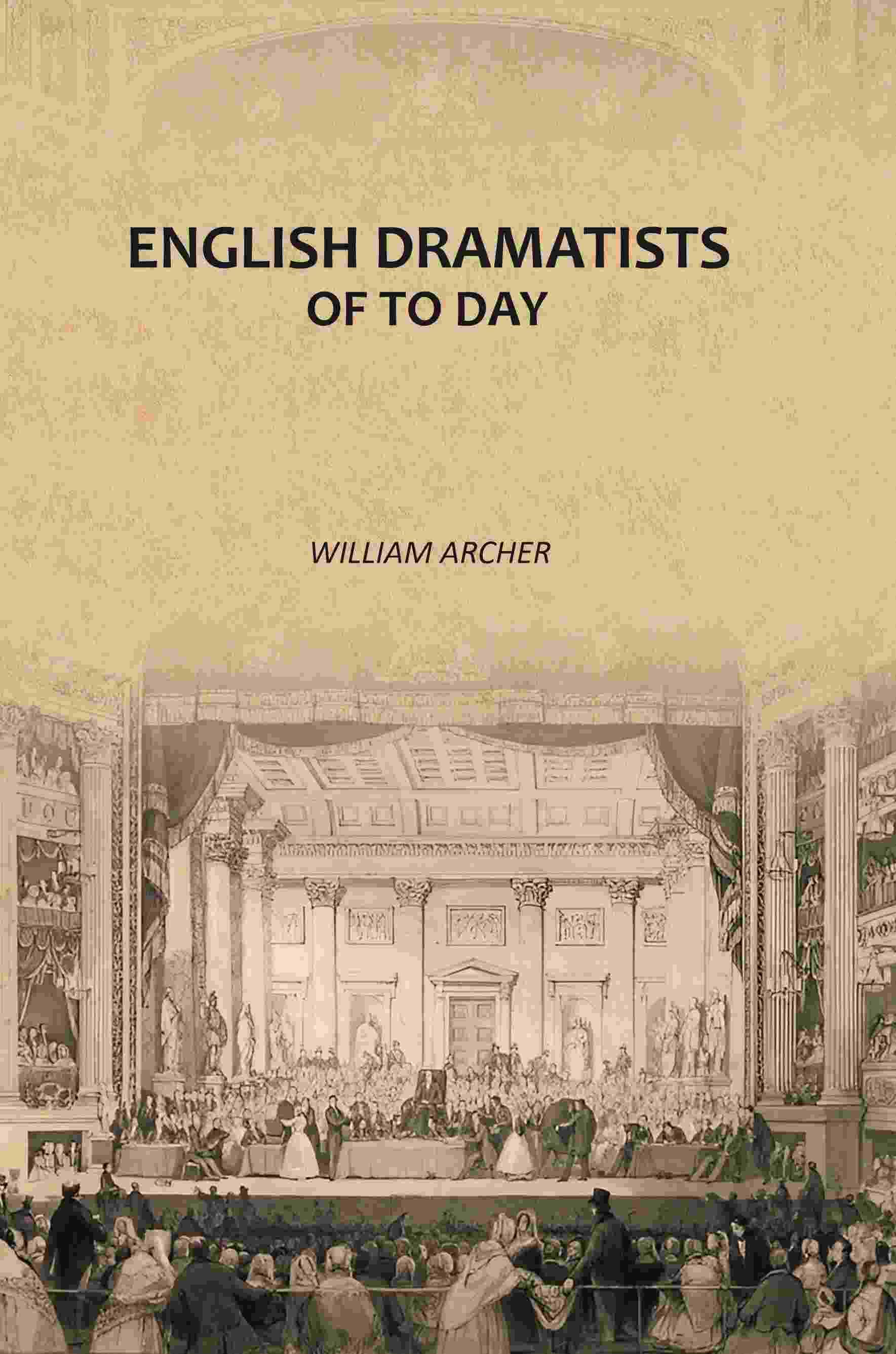     			English Dramatists of To Day [Hardcover]