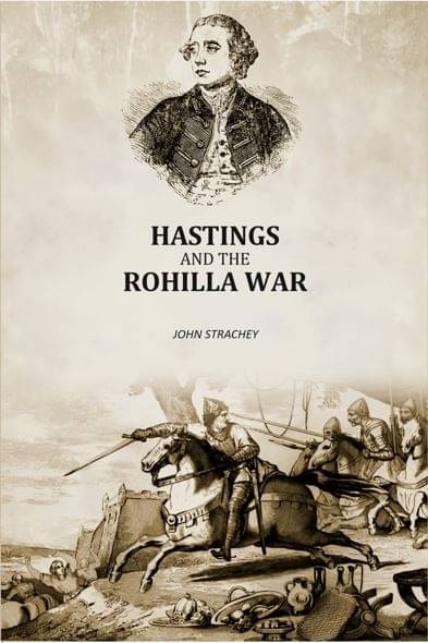     			Hastings and the Rohilla War [Hardcover]