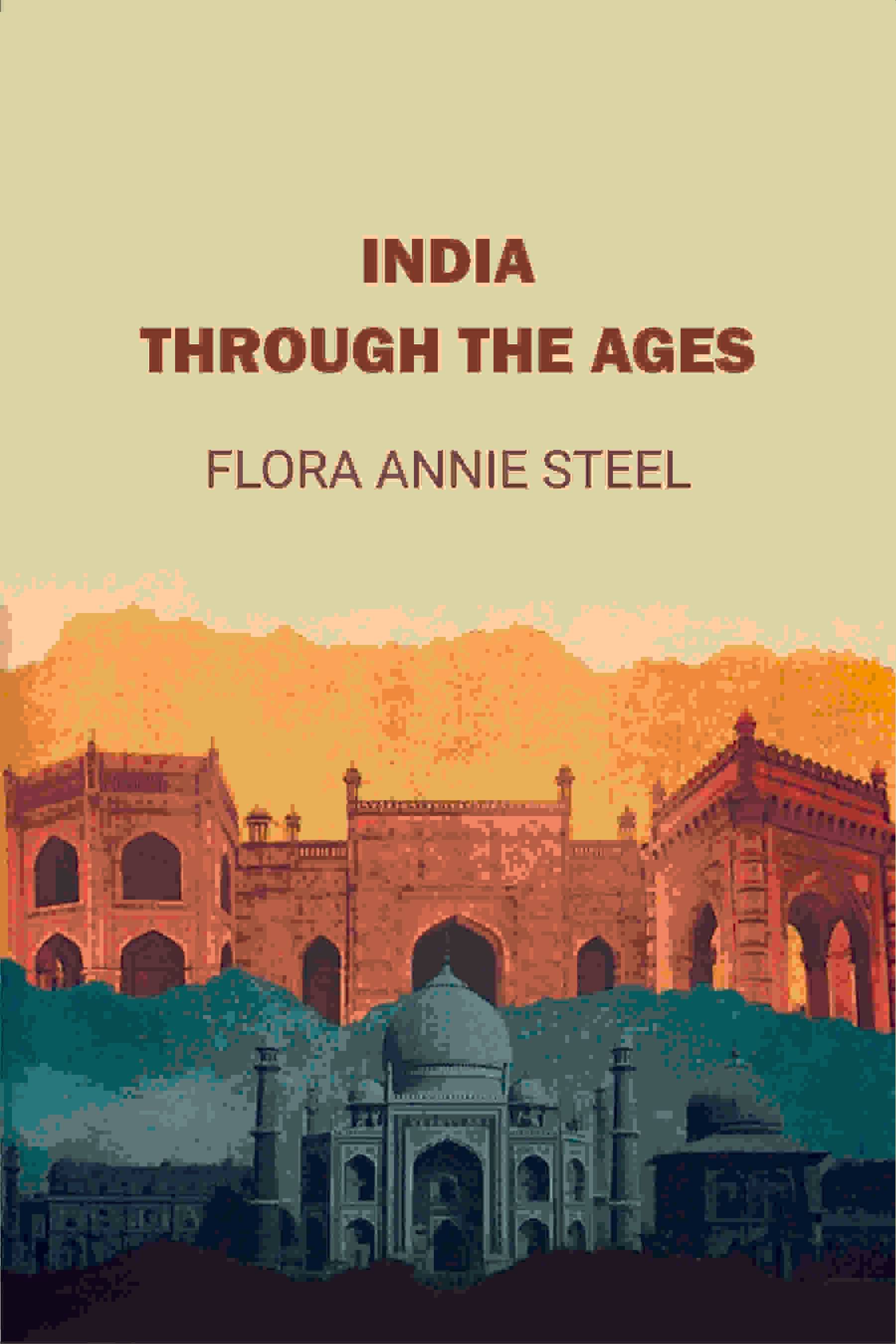     			India Through The Ages [Hardcover]