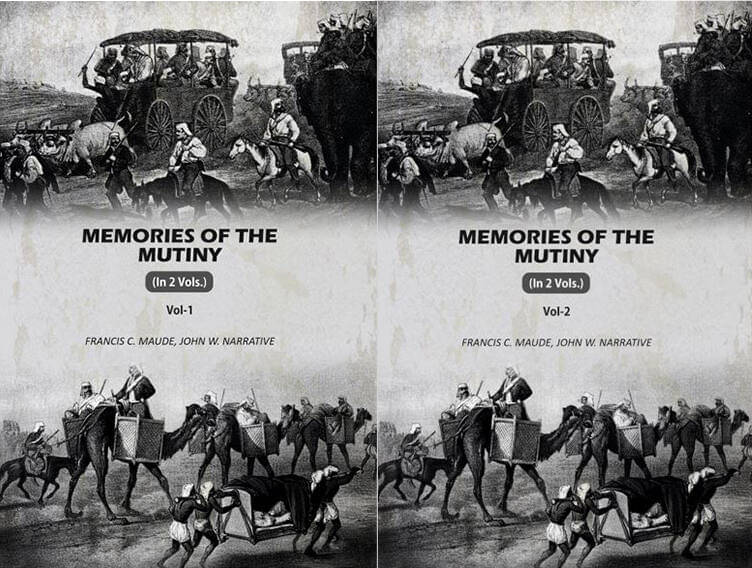 Memories Of The Mutiny 2 Vols. Set Memories Of The Mutiny 2 Vols. Set