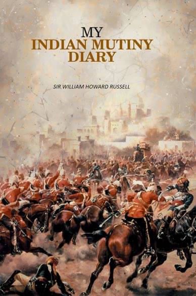     			My Indian Mutiny Diary