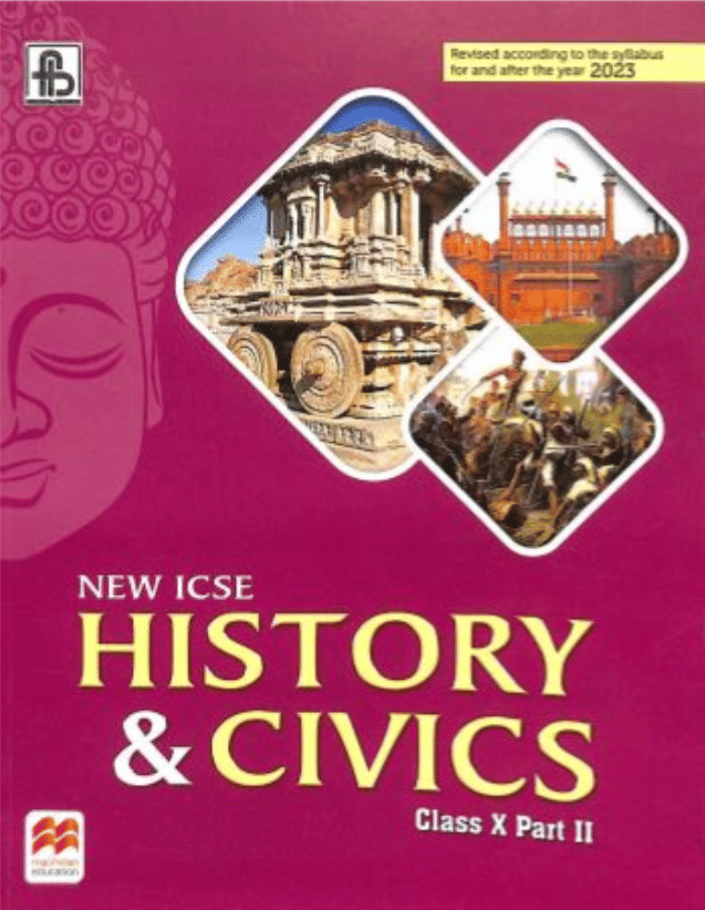 NEW ICSE HISTORY & CIVICS CLASS 10 PART II     			NEW ICSE HISTORY & CIVICS CLASS 10 PART II