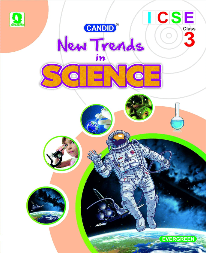     			NEW TRENDS IN SCIENCE CLASS 3 ICSE