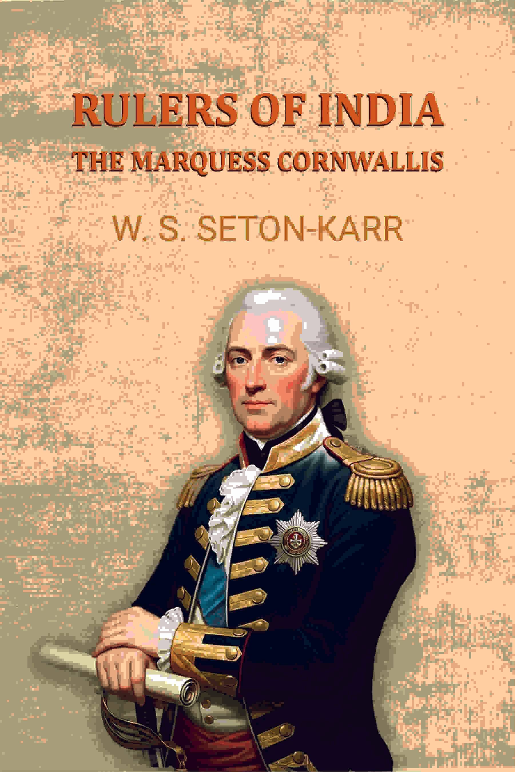     			Rulers of India: The Marquess Cornwallis