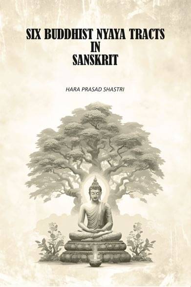     			Six Buddhist Nyaya Tracts In Sanskrit [Hardcover]