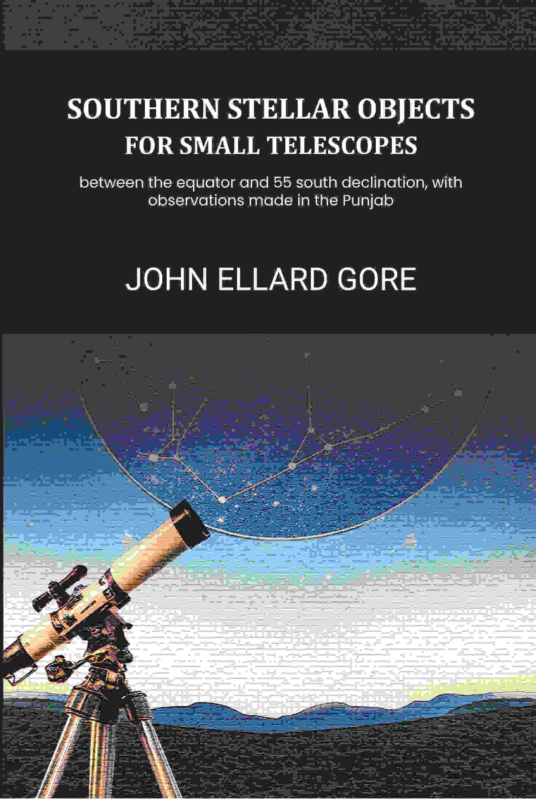     			Southern stellar objects for small telescopes: between the equator and 55 south declination, with observations made in the Punjab