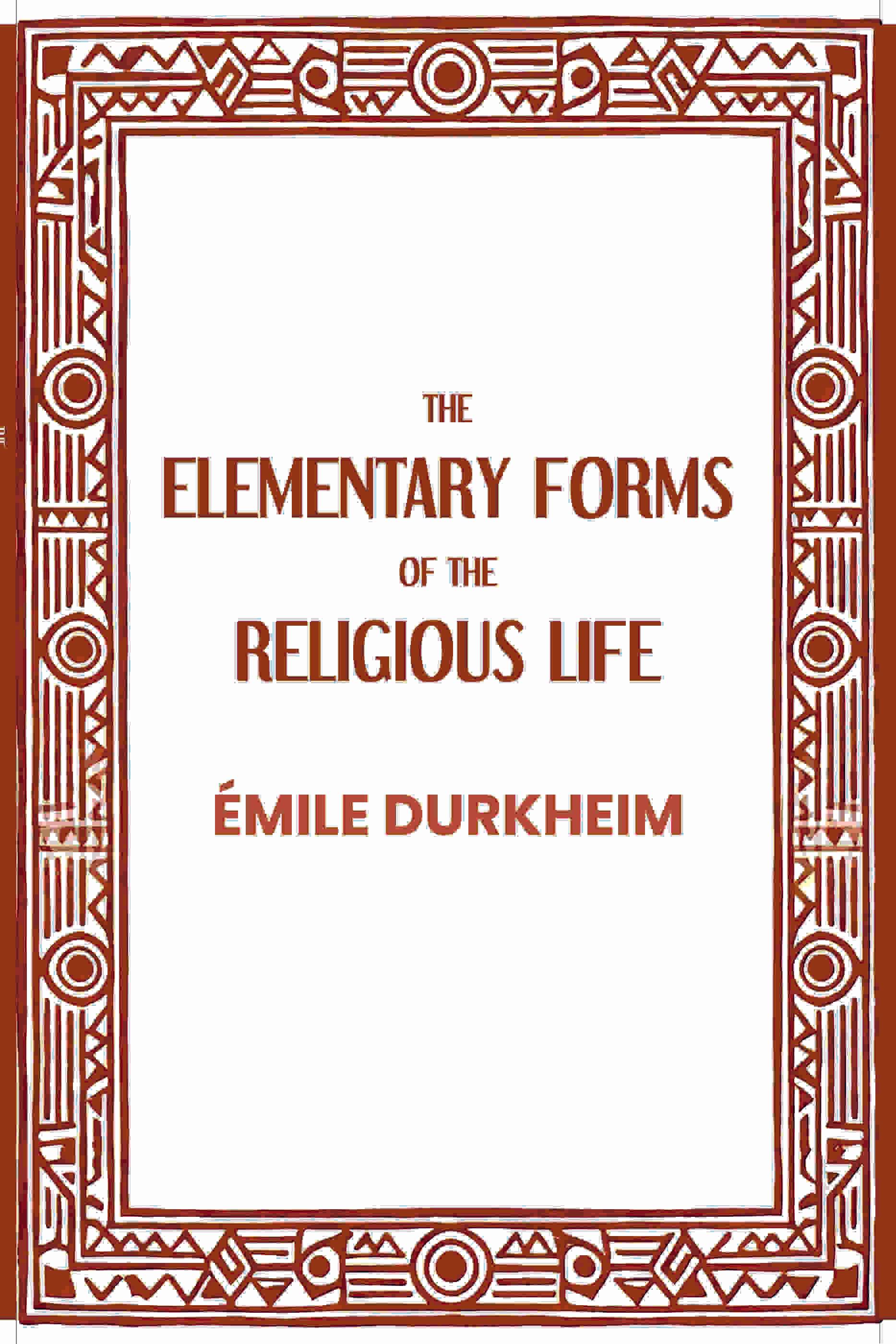     			The Elementary Forms of the Religious Life