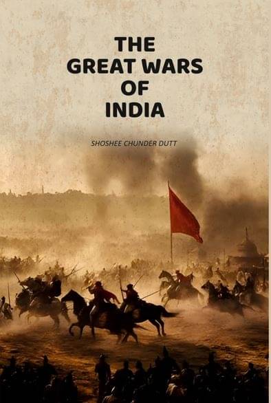     			The Great Wars Of India