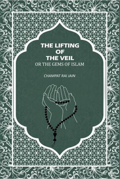     			The Lifting Of The Vell Or The Gems Of Islam