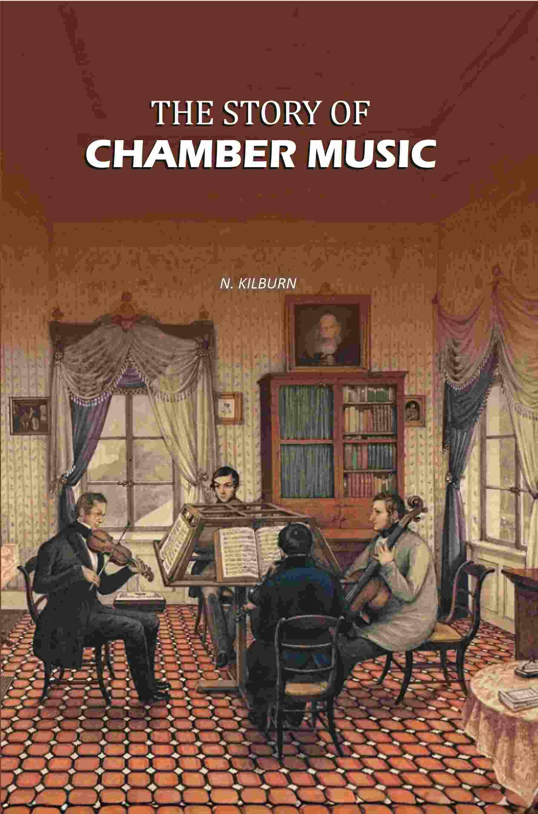     			The Story of Chamber Music [Hardcover]