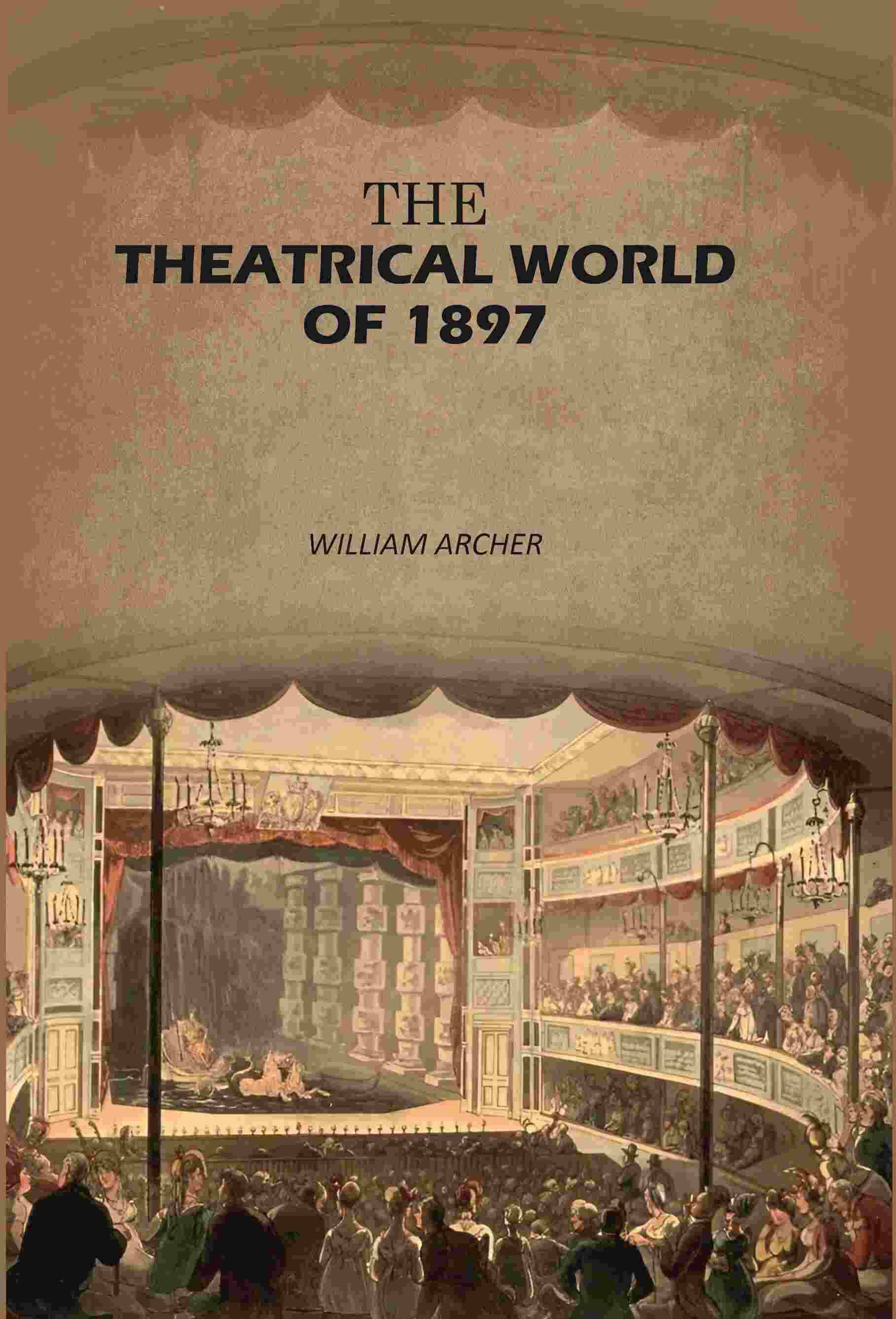     			The Theatrical World of 1897