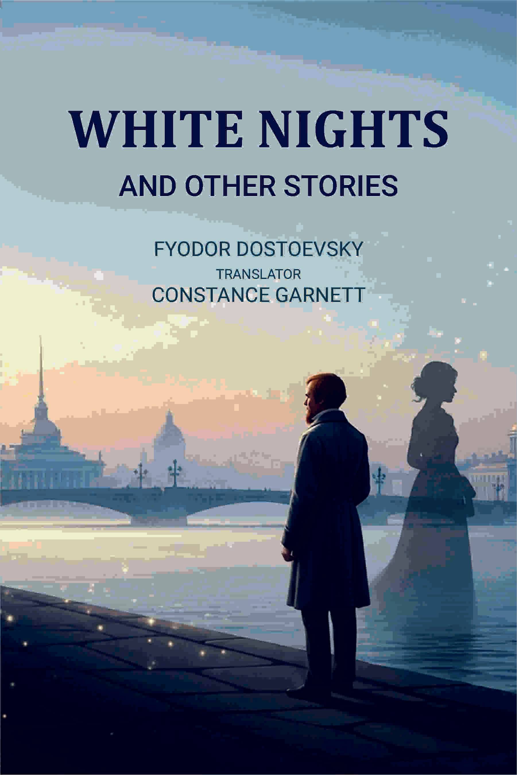     			White Nights: And other Stories
