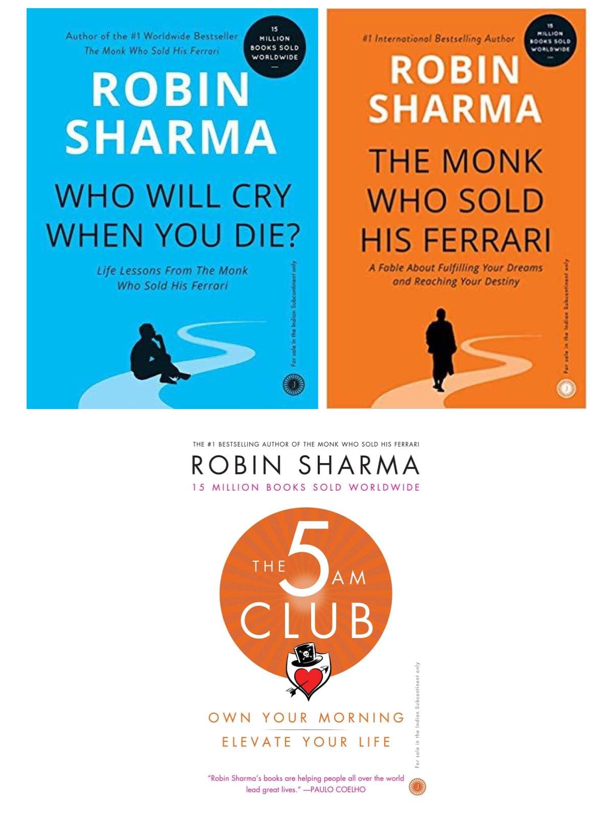 Who Willl Cry When You Diee + The 5 Am Club + The Monk Who Sold His Ferrari (Combo Of 3 Books) Who Willl Cry When You Diee + The 5 Am Club + The Monk Who Sold His Ferrari (Combo Of 3 Books)