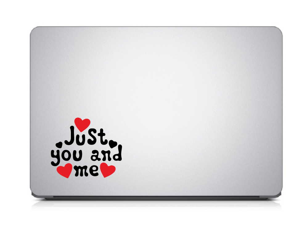 PEACOCKRIDE Just You and Me I Romantic I Love I Valentines Day Series I Laptop Decal Sticker ( PVC Vinyl )     			PEACOCKRIDE Just You and Me I Romantic I Love I Valentines Day Series I Laptop Decal Sticker ( PVC Vinyl )