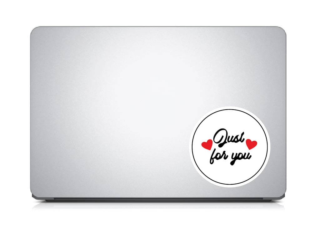 PEACOCKRIDE Just for You I Romantic I Love I Valentines Day Series I Laptop Decal Sticker ( PVC Vinyl )     			PEACOCKRIDE Just for You I Romantic I Love I Valentines Day Series I Laptop Decal Sticker ( PVC Vinyl )