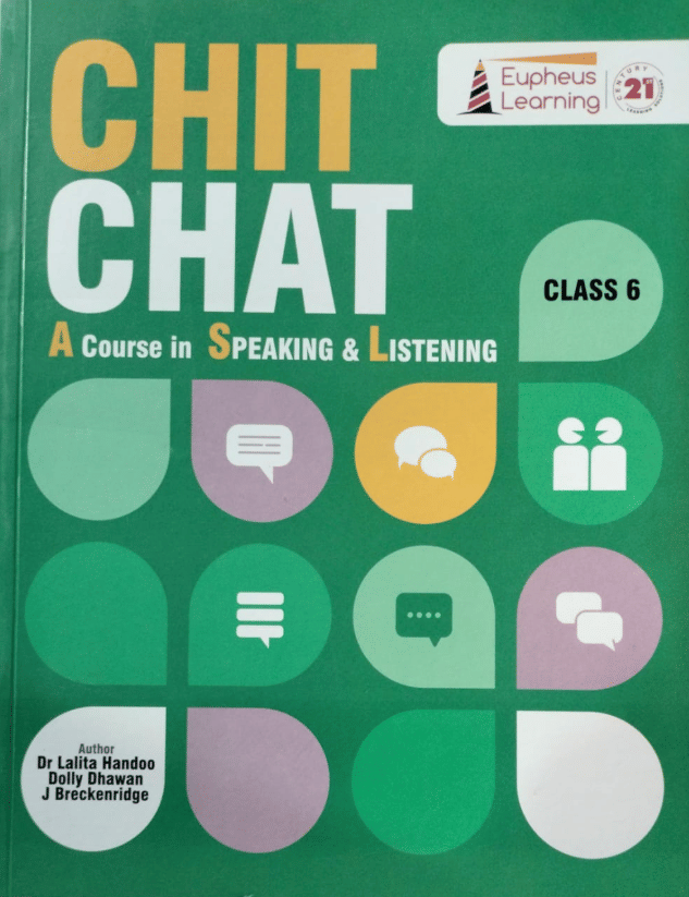     			CHIT CHAT CLASS 6 ( A COURSE IN SPEAKING & LISTENING )