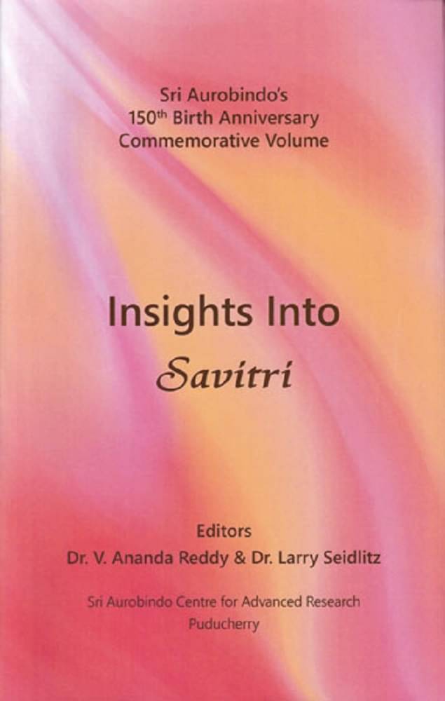     			Insights Into Savitri