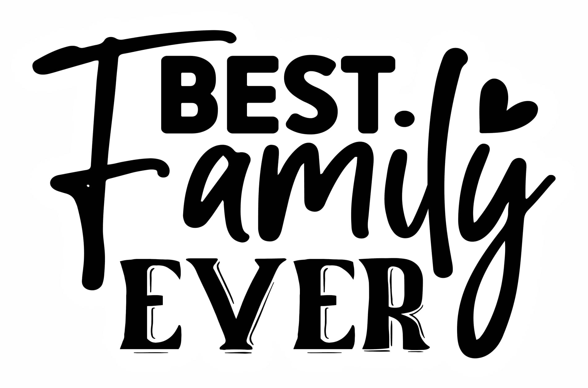     			Heartfelt Family: 18x12 Inch Vinyl "Best Family Ever" Wall Sticker