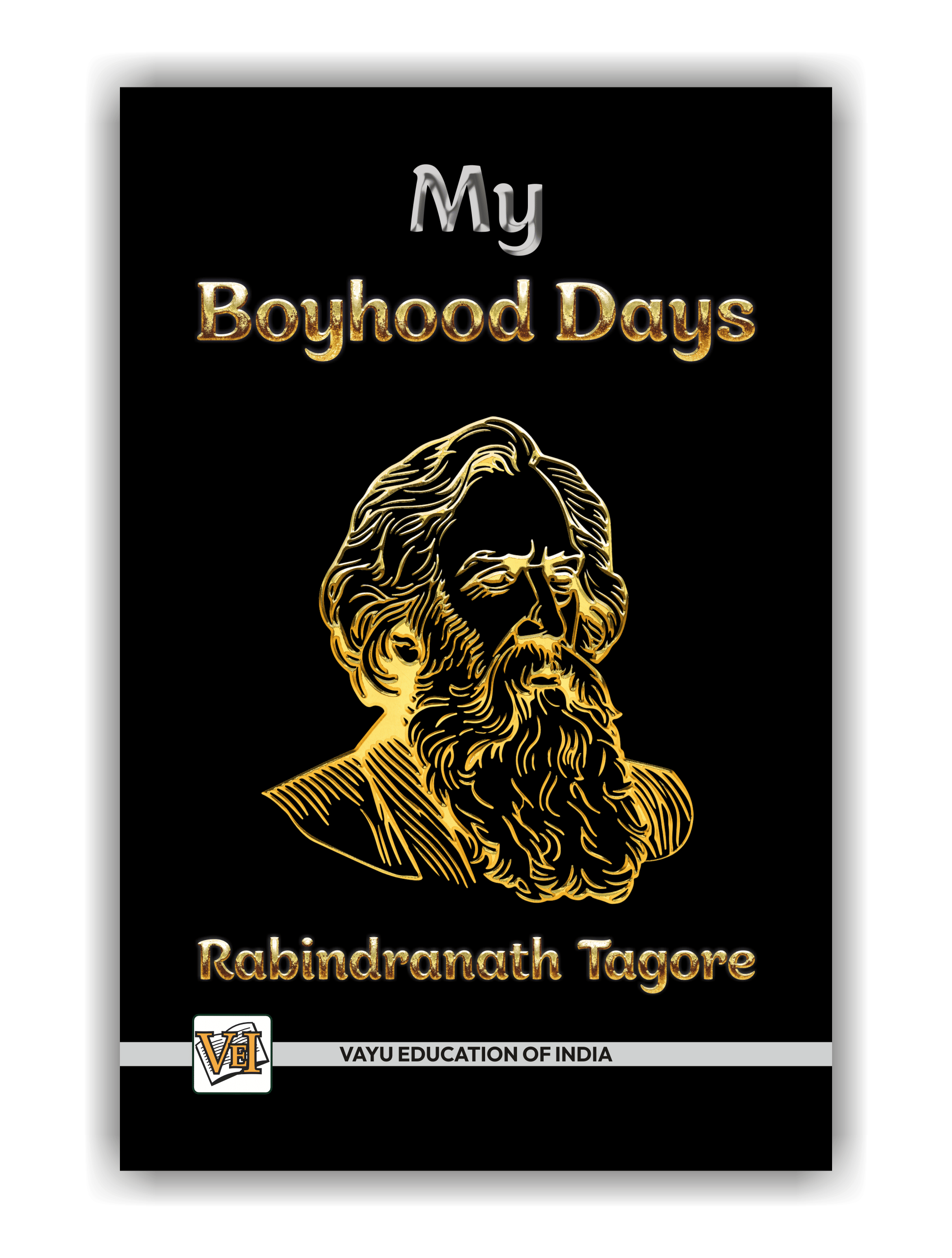     			My Boyhood Day By Rabindranath Tagore